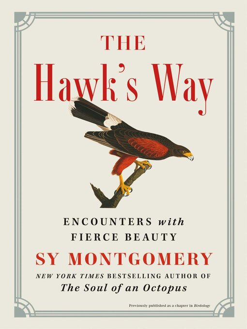 Title details for The Hawk's Way by Sy Montgomery - Available